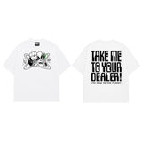 Dready Take Me To Your Dealer Front and Back Print T-Shirt