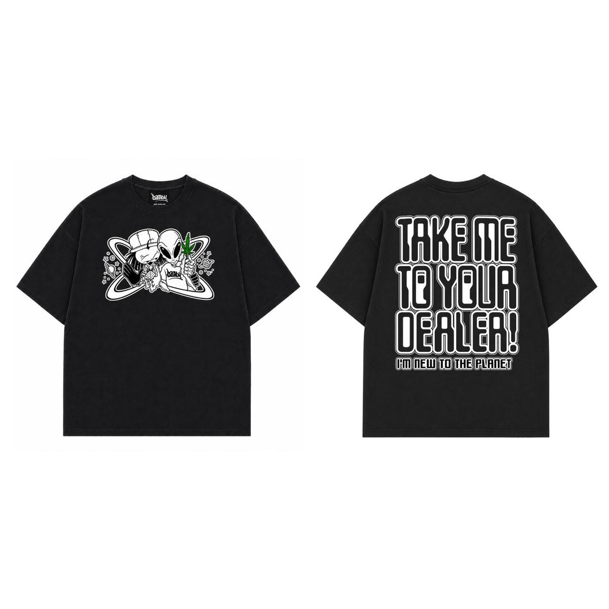 Dready Take Me To Your Dealer Front and Back Print T-Shirt