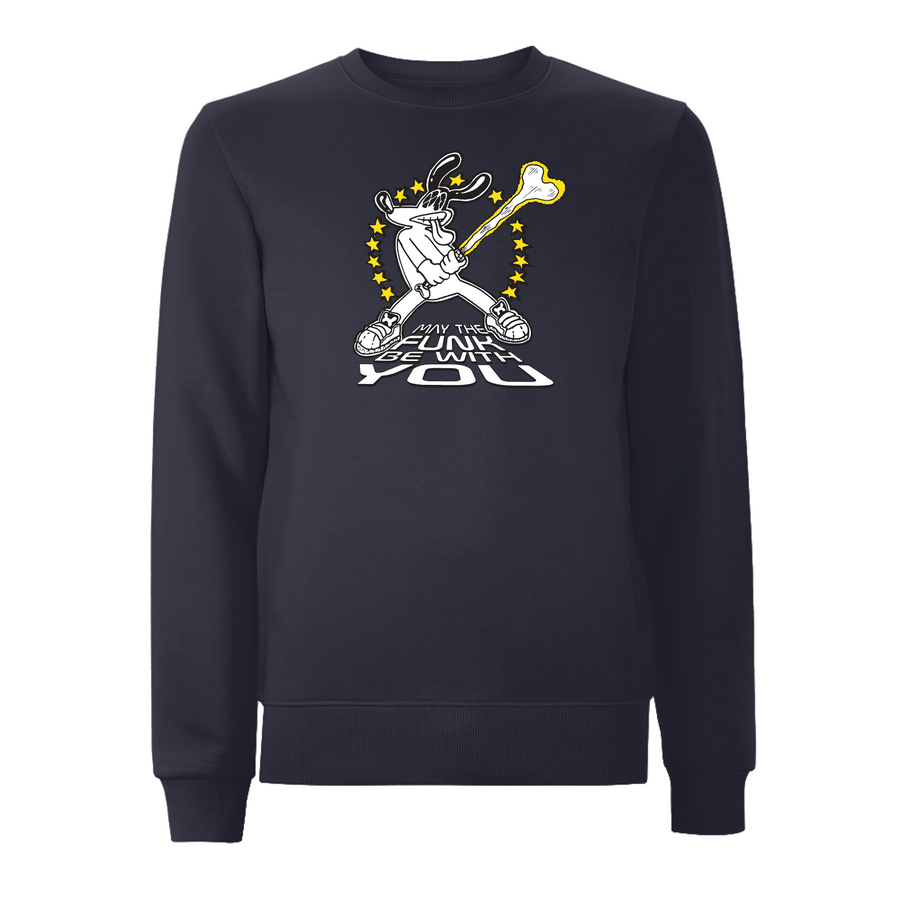 FUNKY DOG  - MAY THE FUNK BE WITH YOU Sweatshirt