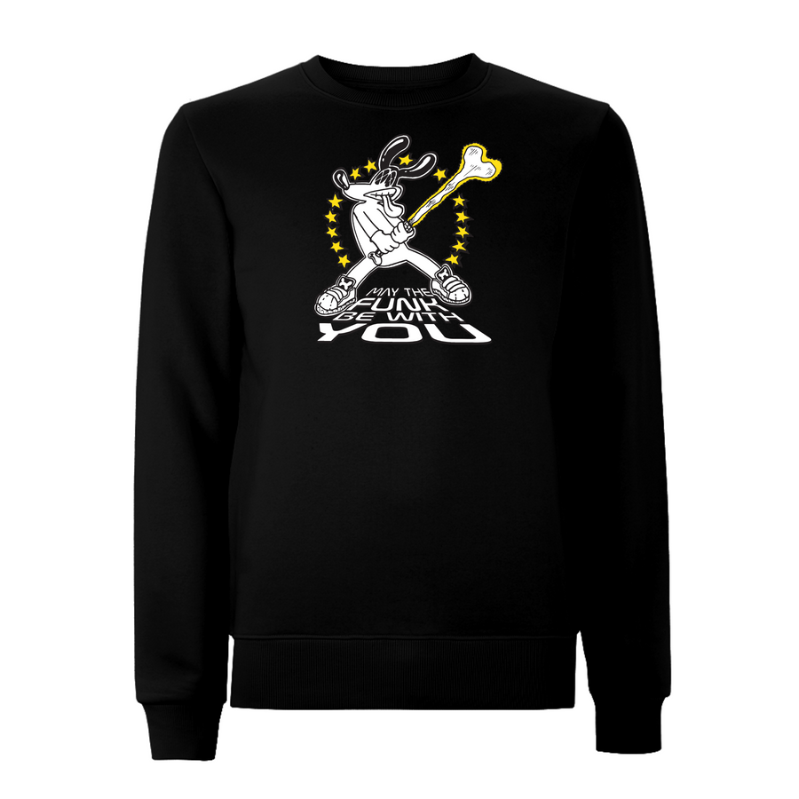 FUNKY DOG  - MAY THE FUNK BE WITH YOU Sweatshirt