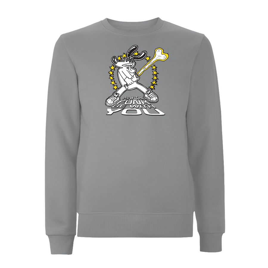 FUNKY DOG  - MAY THE FUNK BE WITH YOU Sweatshirt