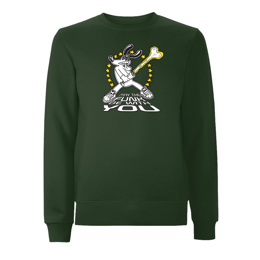FUNKY DOG  - MAY THE FUNK BE WITH YOU Sweatshirt