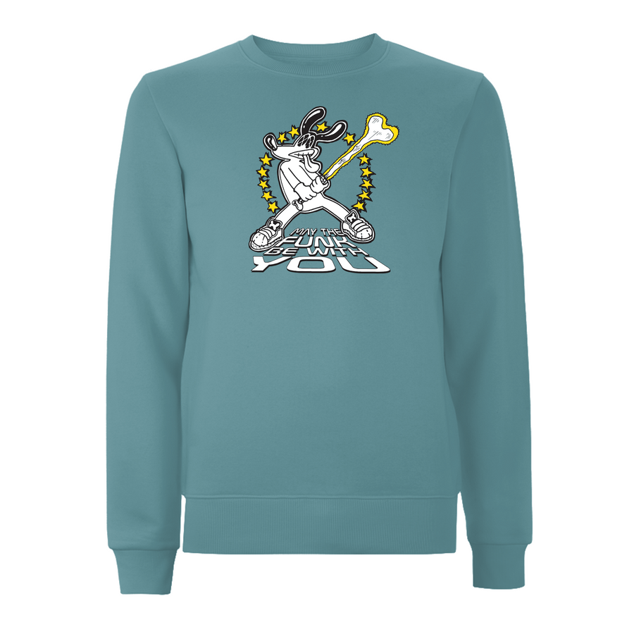 FUNKY DOG  - MAY THE FUNK BE WITH YOU Sweatshirt