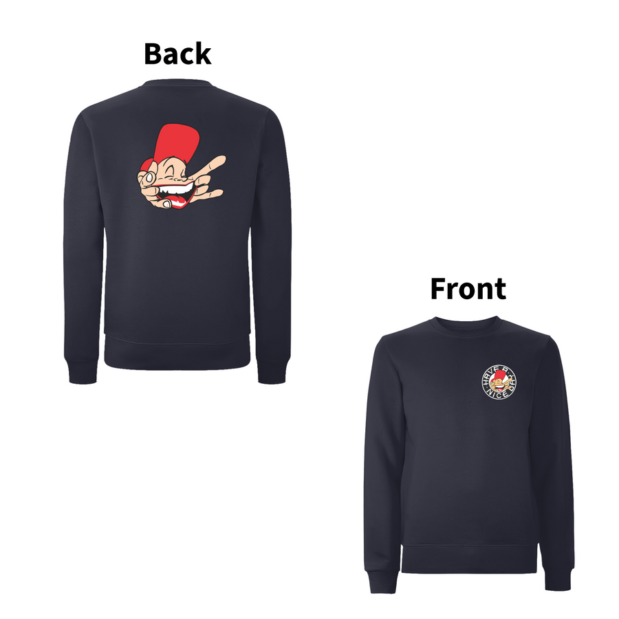 Have A Nice Day Sam The Man Sweat Shirt Front and Back Print