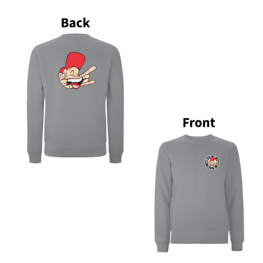 Have A Nice Day Sam The Man Sweat Shirt Front and Back Print