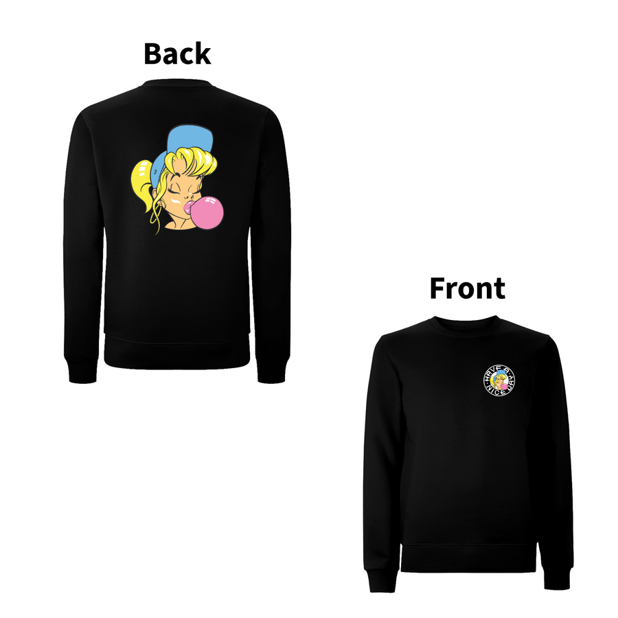 Have A Nice Day Shurl The Girl Sweat Shirt