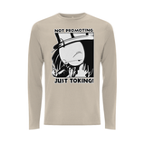 Dready Not Promoting Front Print Long Sleeves - Dready Original